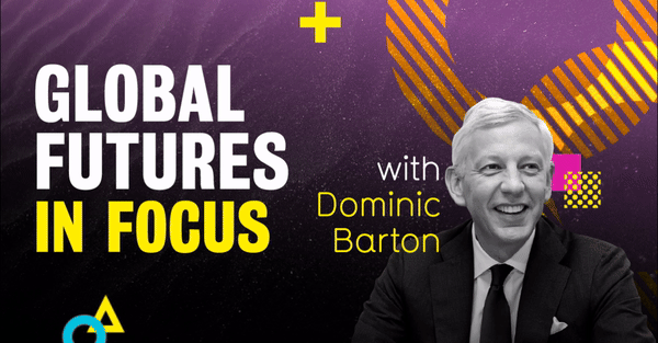 Global Futures featuring Dominic Barton