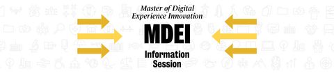 Master of Digital Experience Information Session
